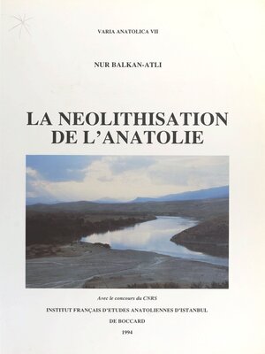 cover image of La Néolithisation de l'Anatolie